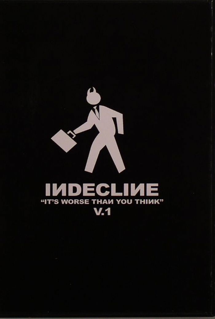 VARIOUS Indecline Vol 1: It S Worse Than You Think Vinyl At Juno Records.