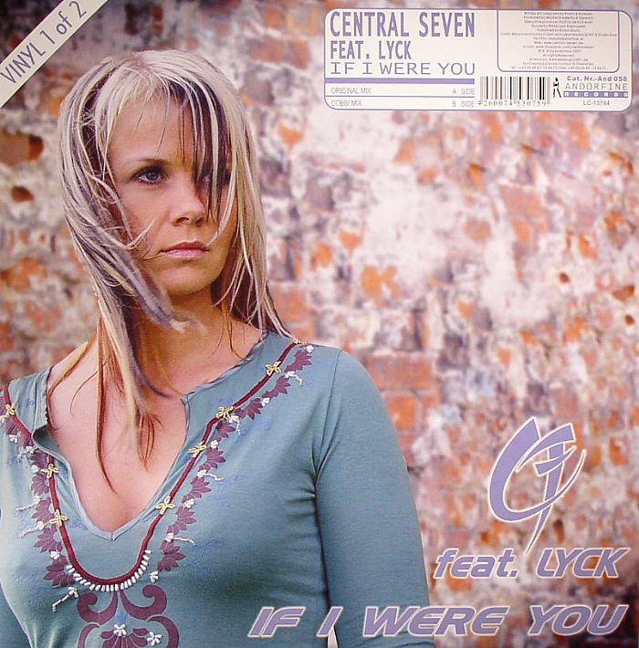 CENTRAL SEVEN feat LYCK - If I Were You