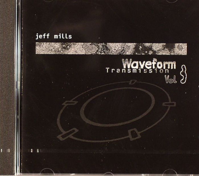 MILLS, Jeff - Waveform Transmissions Vol 3