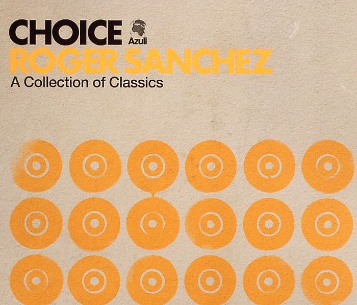 SANCHEZ, Roger/VARIOUS - Choice: A Collection Of Classics