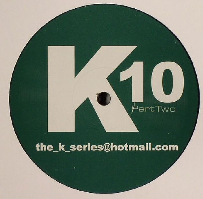 K SERIES, The - K 10 Part 2
