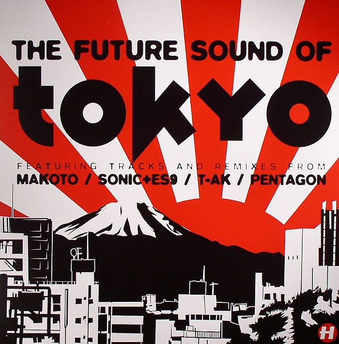 T AK/LONDON ELEKTRICITY/SONIC & ES9/PENTAGON - Future Sound Of Tokyo