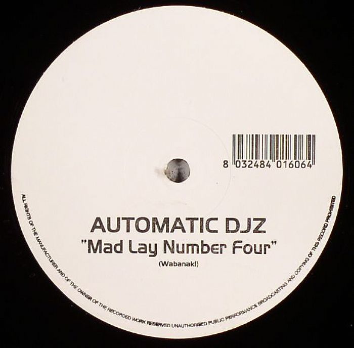 AUTOMATIC DJZ - Mad Lay Number Four