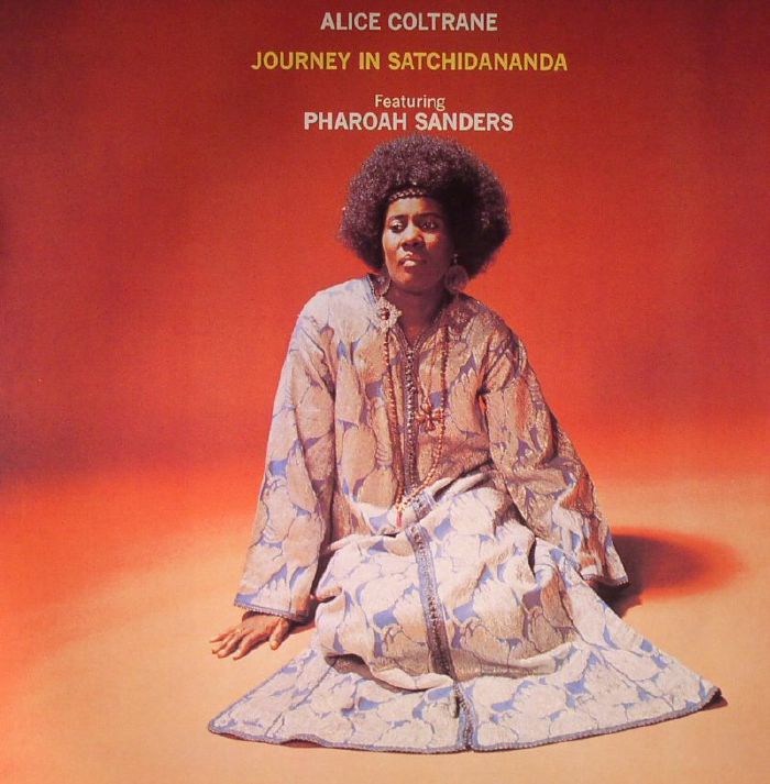 COLTRANE, Alice feat PHAROAH SANDERS - Journey In Satchidananda