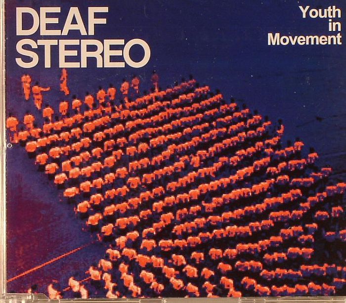 DEAF STEREO - Youth In Movement