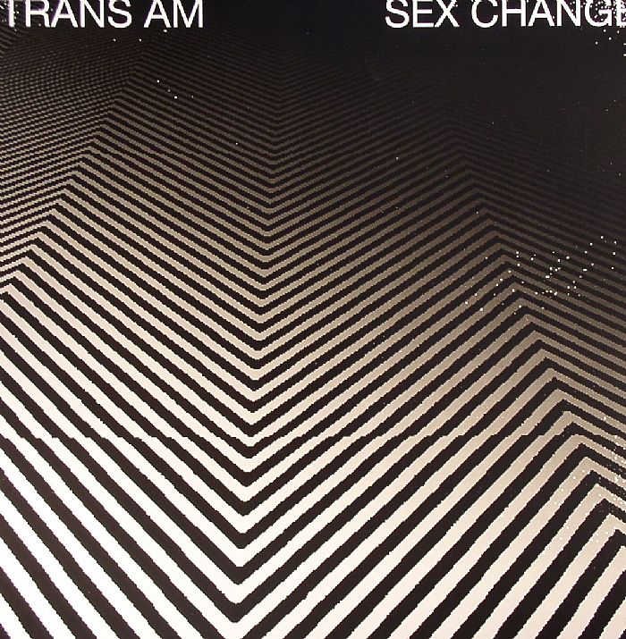 TRANS AM - Sex Change