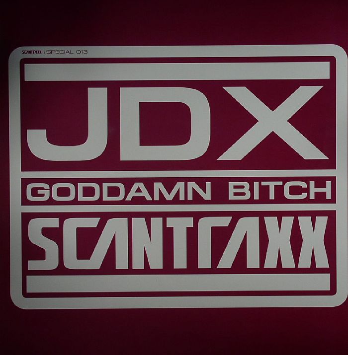 JDX - Goddamn Bitch