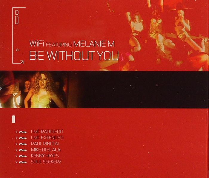 WIFI feat MELANIE M - Be Without You