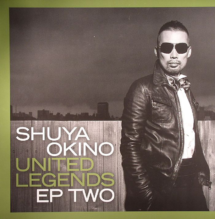 OKINO, Shuya - United Legends EP Two