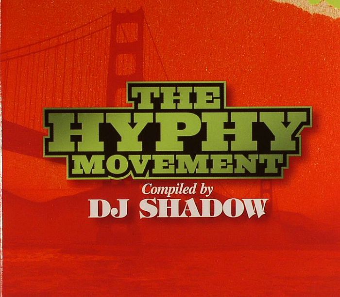 DJ SHADOW/VARIOUS - The Hyphy Movement