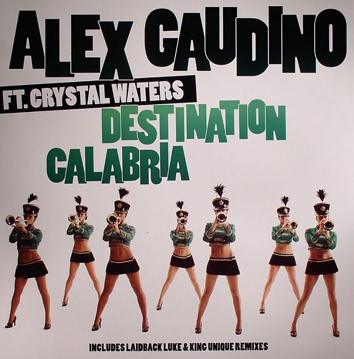 GAUDINO, Alex feat CRYSTAL WATERS - Destination Calabria