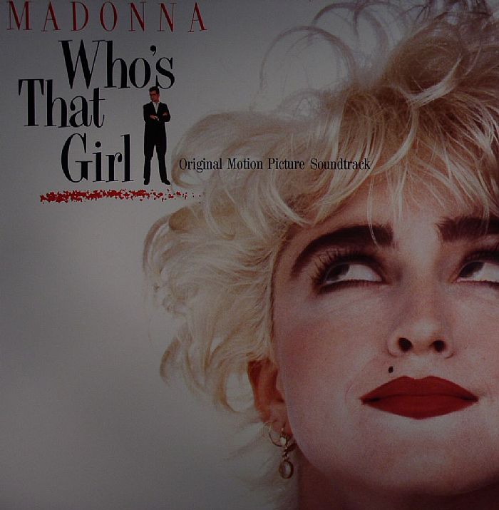 MADONNA/VARIOUS - Who's That Girl (Original Motion Picture Soundtrack)