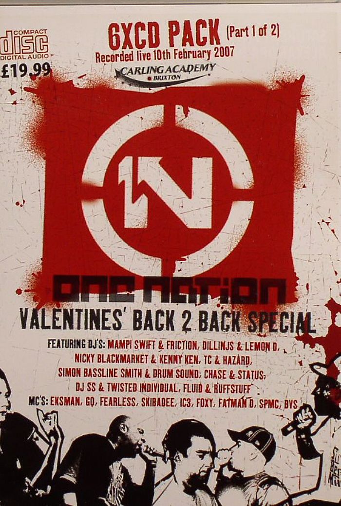 ANDY C/HYPE/ED RUSH & OPTICAL/CLIPZ & DIE/J MAJIK & WICKAMAN/BROCKIE/ED SOLO/NU TONE/DOPE AMMO/VARIOUS - One Nation: Valentine's Back 2 Back Special Part 1 of 2 - Recorded Live 10th February 2007