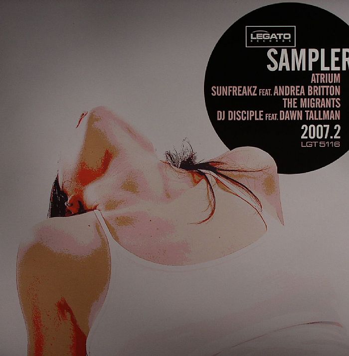ATRIUM/SUNFREAKZ/THE MIGRANTS/DJ DISCIPLE - Legato Sampler 2007-2