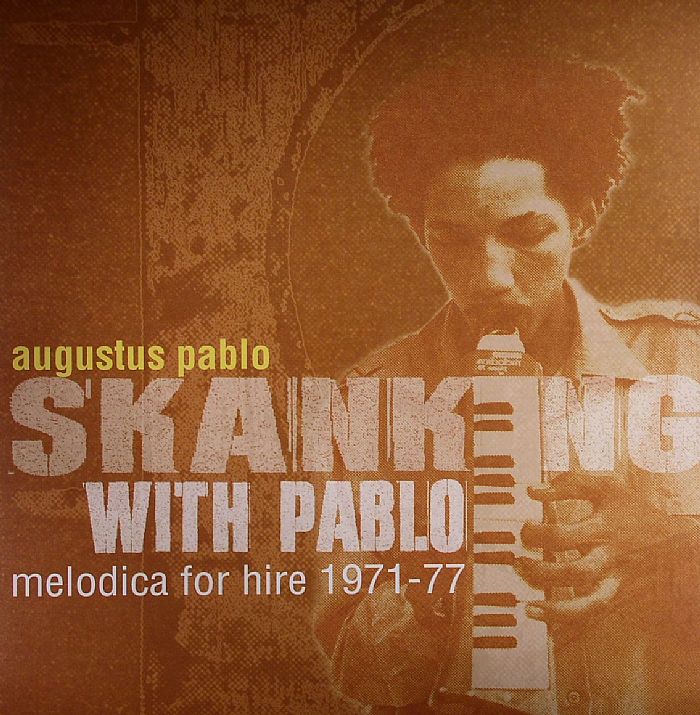 PABLO, Augustus Skanking With Pablo Melodica For Hire 1971 77 Vinyl at