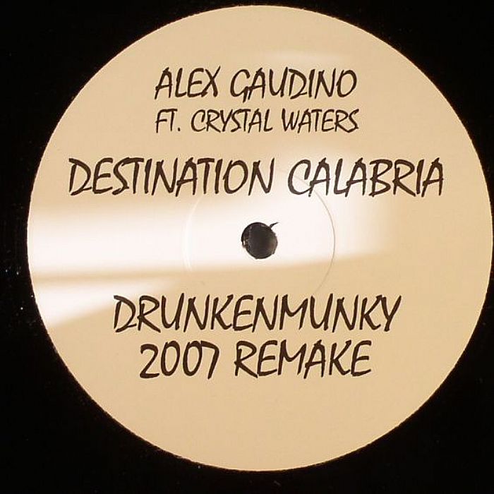 Alex Gaudino Feat. Crystal Waters Destination Calabria Alex Gaudino Feat. Crystal Waters Destination Calabria