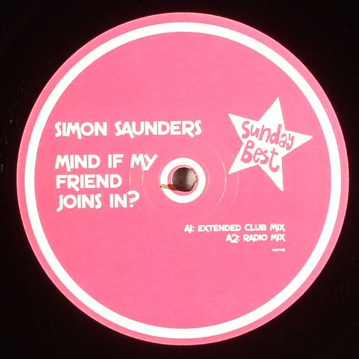 SAUNDERS, Simon - Mind If My Friend Joins In?