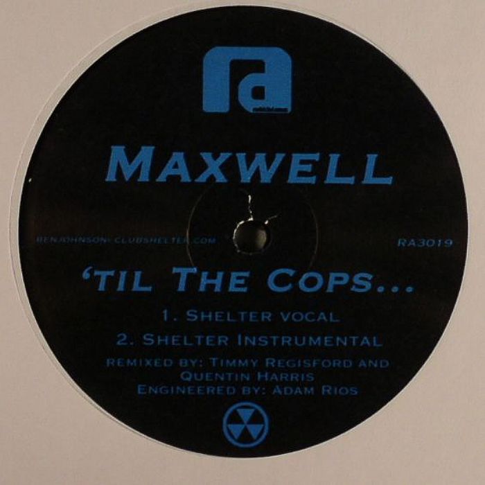 MAXWELL - Til The Cops