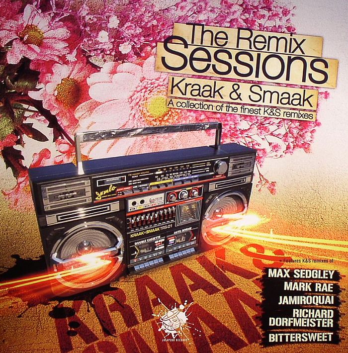 KRAAK & SMAAK/VARIOUS - The Remix Sessions: A Collection Of The Finest K&S remixes
