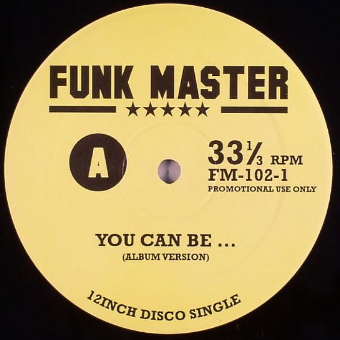 FUNKMASTER - You Can Be...