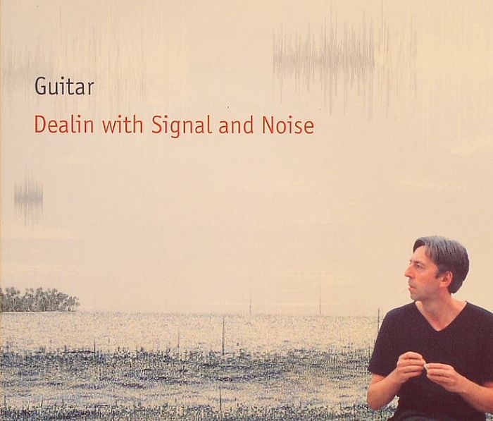 GUITAR - Dealing With Signal & Noise