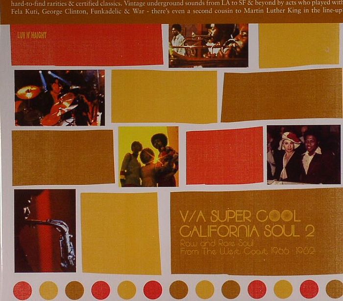 VARIOUS - Super Cool California Soul 2: Raw & Rare Soul From The West Coast 1966-1982