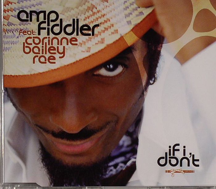 AMP FIDDLER feat CORINNE BAILEY RAE - If I Don't