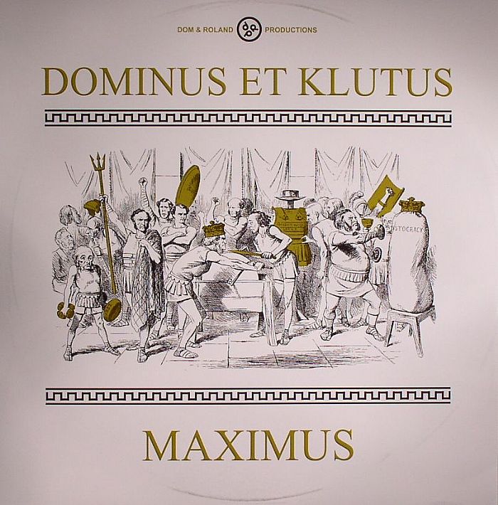 DOMINUS ET KLUTUS aka DOM/KLUTE/ROLAND - Maximus