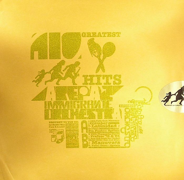 CLIMBER/DEVIANT/EPSTEIN/PREFUSE 73 & V8/MANUVERS - Arepaz Immigrante Orchestra: Greatest Hits