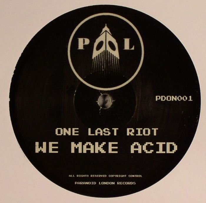 ONE LAST RIOT feat K ALEXI - We Make Acid