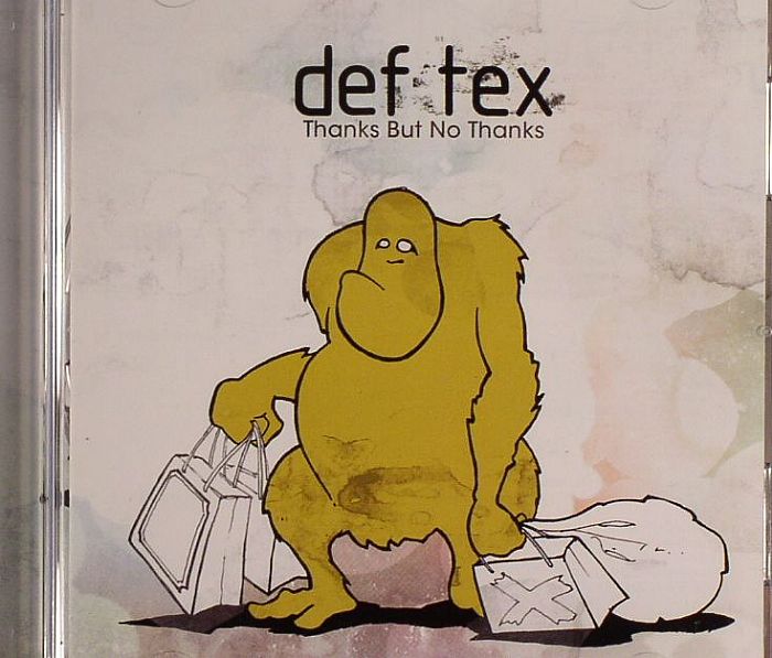 DEFTEX - Thanks But No Thanks