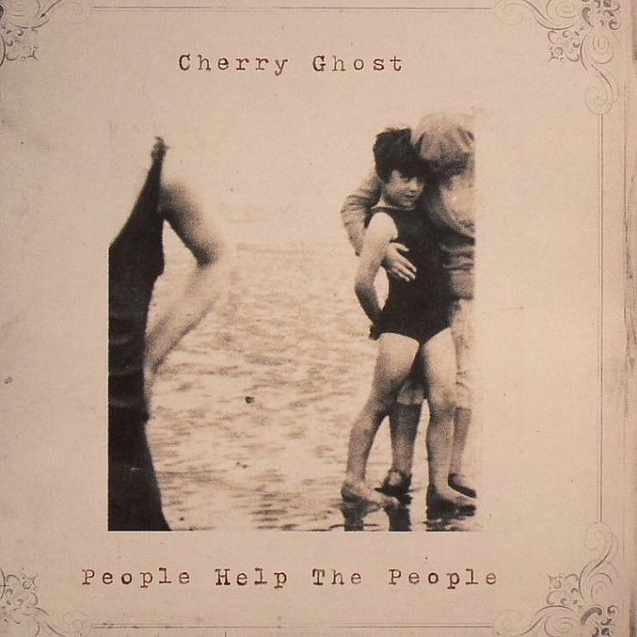 CHERRY GHOST - People Help The People