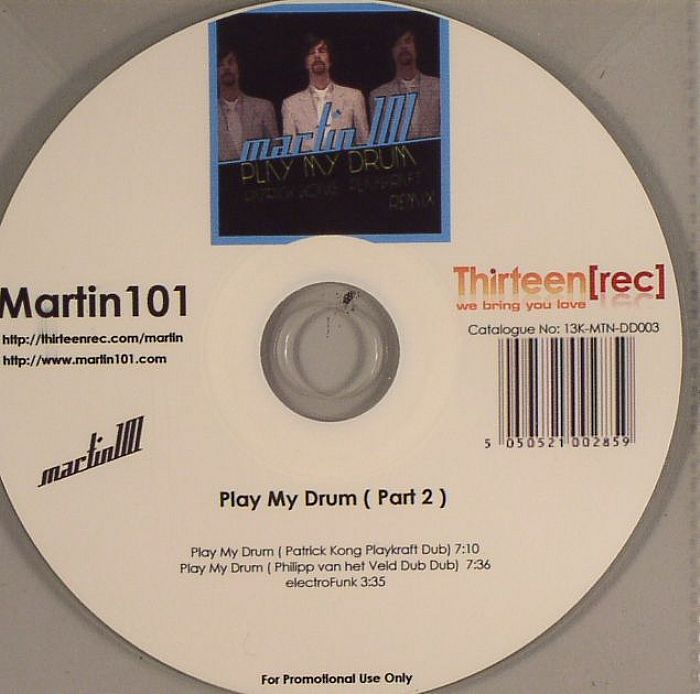 MARTIN 101 - Play My Drum (Part 2)
