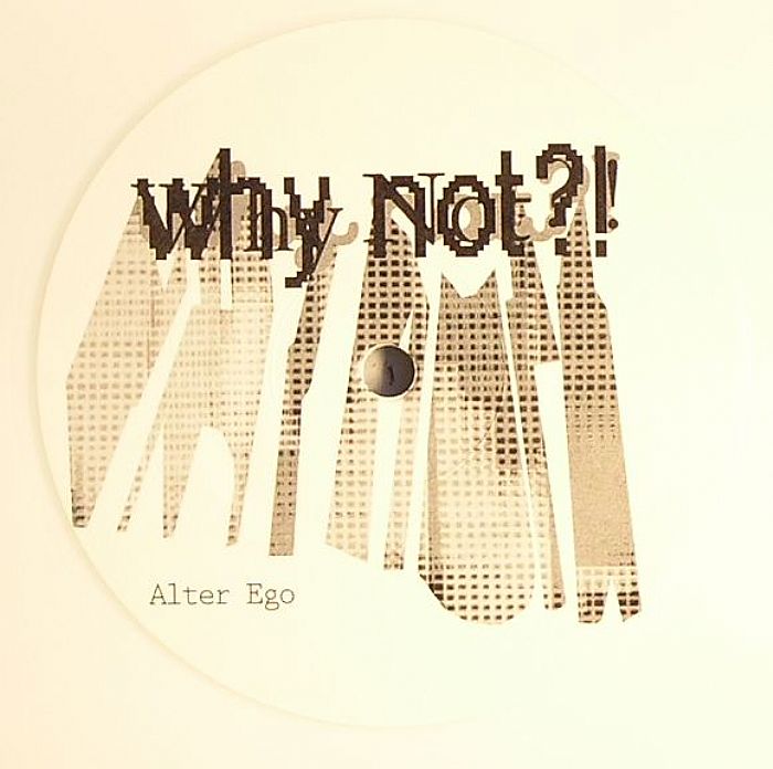 ALTER EGO - Why Not?!