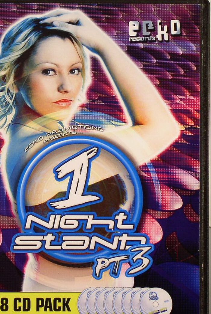 TOUGH T/MICKY T/KATIE MAY/BIG ANG/JOE HUNT/DEAN CURTIS DJ/ANDY M/MOTIONZ/DANNY WYNN/WILL SMITH/JENNIFER JONES/YOUNGMAN/KEVLAR/CHRIS K/DAVEY BOY/NICKY G/MICK TOLE/FX LOGIK/VARIOUS - Ecko Presents 1 Night Stand Part 3