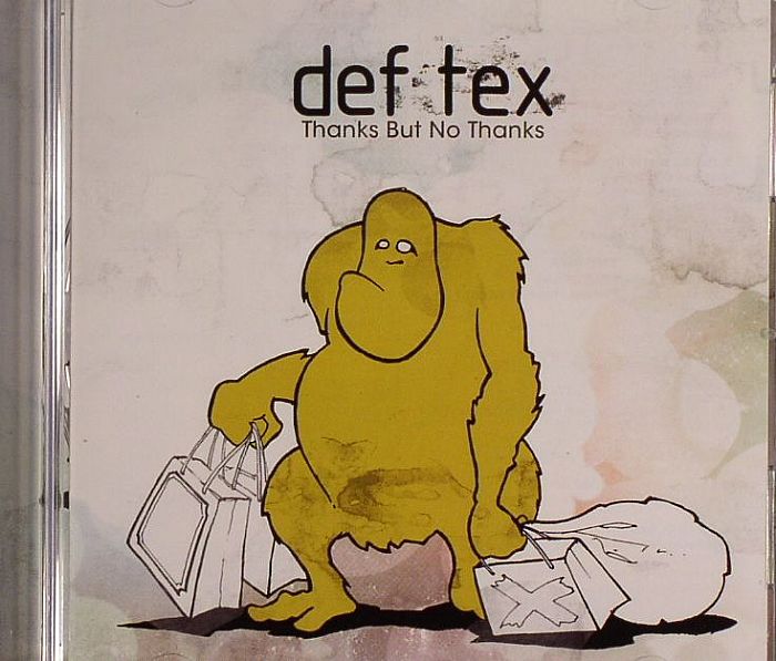DEF TEX - Thanks But No Thanks