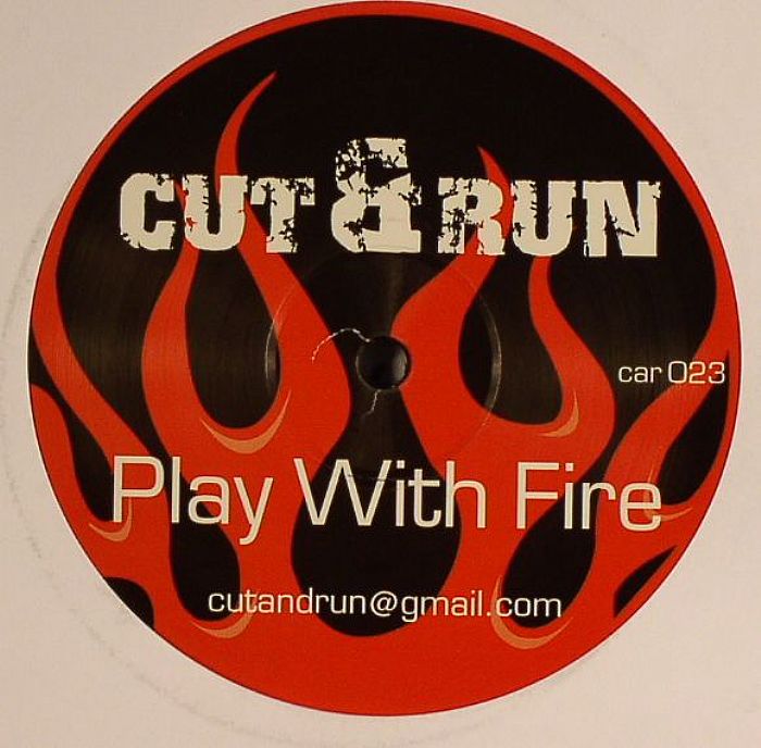CUT & RUN - Play With Fire