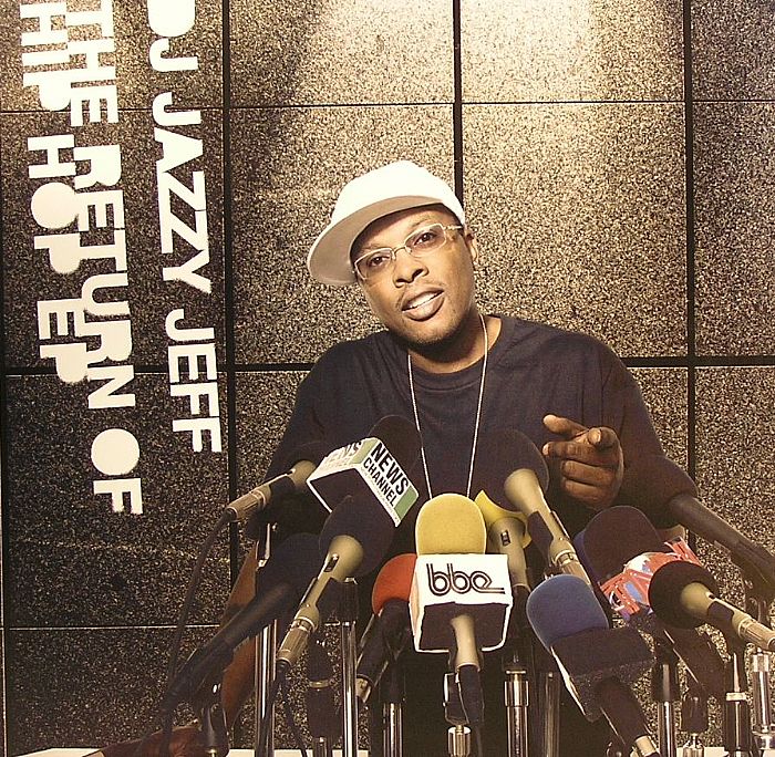 DJ JAZZY JEFF - The Return Of Hip Hop