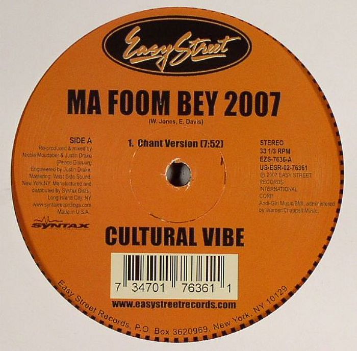 CULTURAL VIBE - Ma Foom Bey 2007