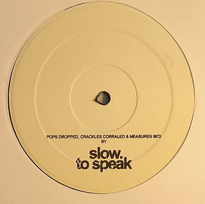 SLOW TO SPEAK - Don't Say Maybe