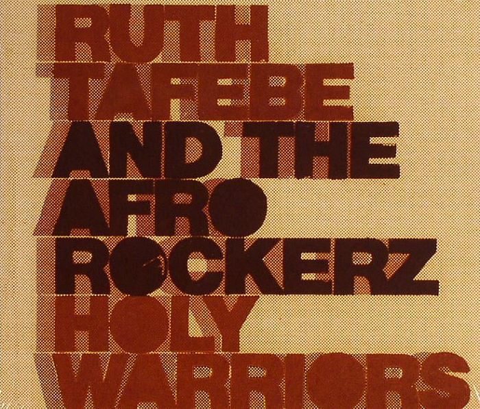 TAFEBE, Ruth & THE AFROROCKERZ - Holy Warriors