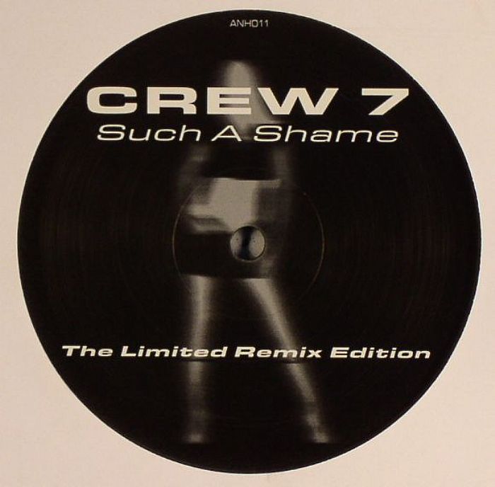 CREW 7 - Such A Shame (remixes)