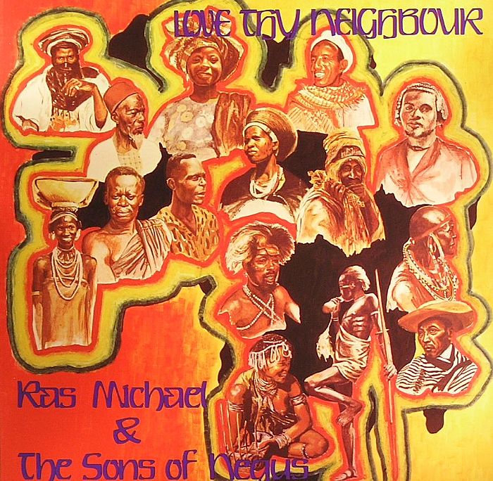 RAS MICHAEL/THE SONS OF NEGUS Love Thy Neighbour Vinyl at Juno Records.