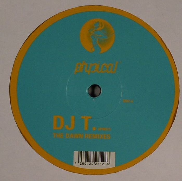 DJ T - The Dawn (remixes)