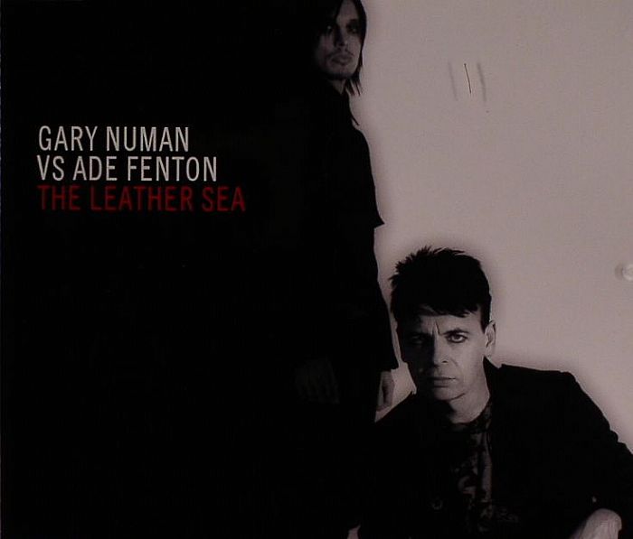 NUMAN, Gary vs ADE FENTON - The Leather Sea