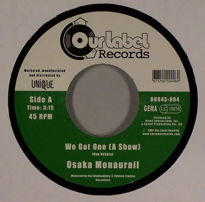 OSAKA MONAURAIL - We Got One (A Show)