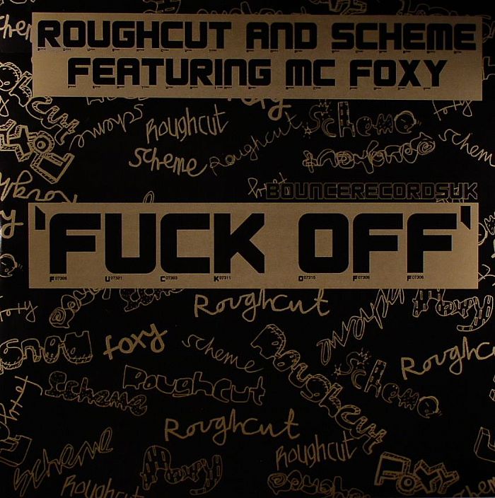 ROUGHCUT/SCHEME feat MC FOXY - Fuck Off