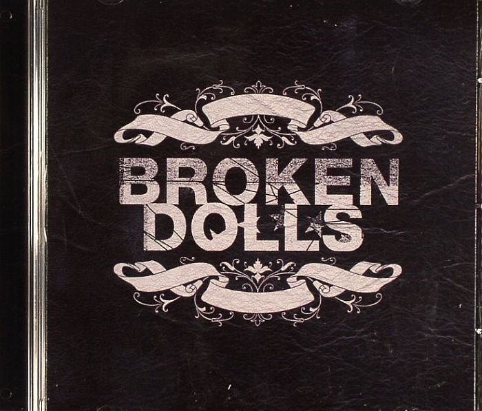 BROKEN DOLLS - Broken Dolls