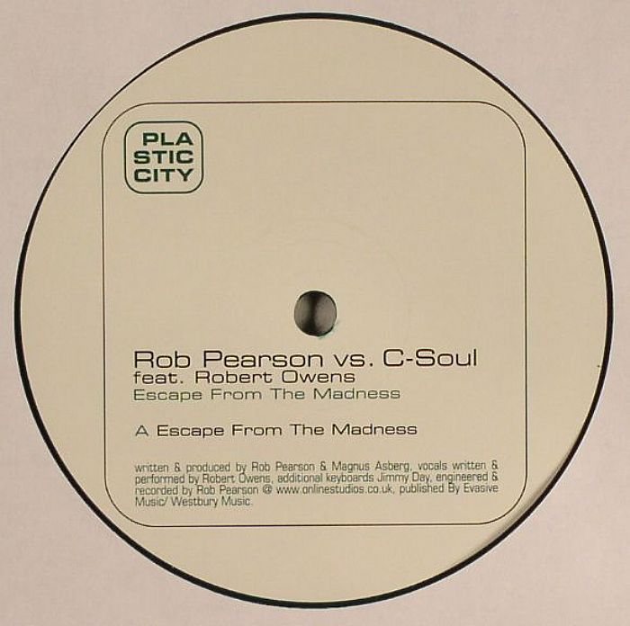 PEARSON, Rob vs C SOUL feat ROBERT OWENS - Escape From The Madness