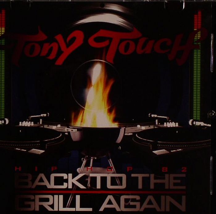 TONY TOUCH/VARIOUS - Hip Hop 82: Back To The Grill Again